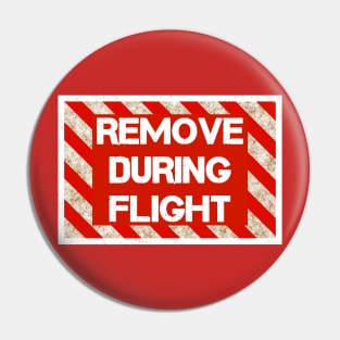 Remove DURING Flight Pin