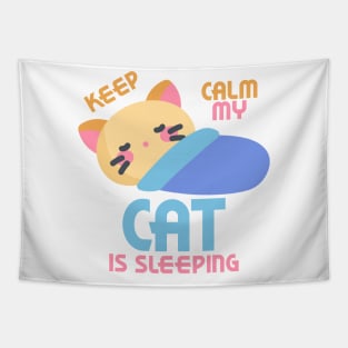 Keep Calm My Cat Is Sleeping Tapestry