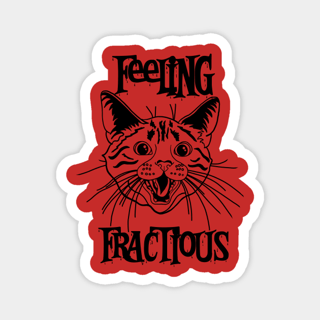 Feeling fractious cat Magnet by BlackCatArtBB