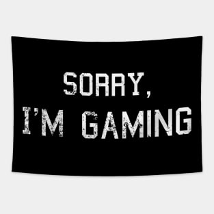 Sorry, I'm gaming Tapestry