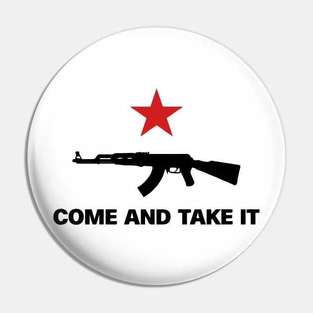 Come and Take it Pin by RevolutionToday