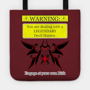 Warning: Legendary Devil Hunter Tote