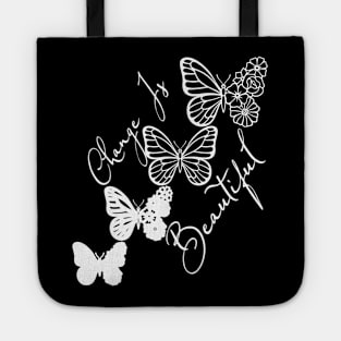 Change Is Beautiful - Cute Butterfly Tote