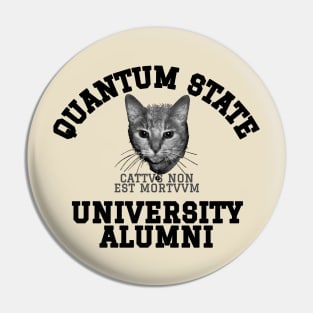 Quantum State Alumni Schrodinger's Cat Funny Science Pin