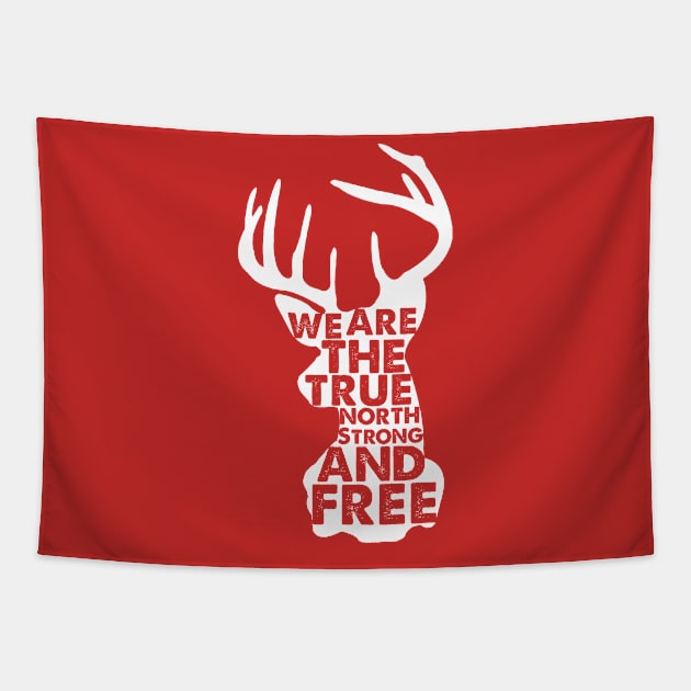 We Are The True North Strong And Free Canada Tapestry by UNDERGROUNDROOTS