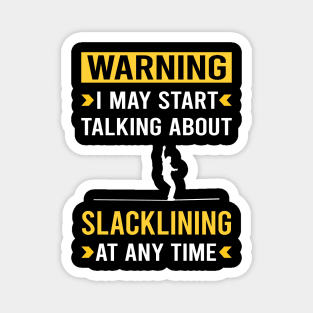 Warning Slacklining Slackline Slackliner Magnet