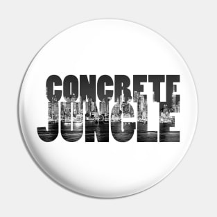 Concrete Jungle Pin