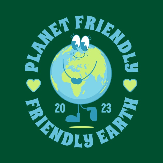 Planet friendly. Friendly Earth. Green culture by KOTYA