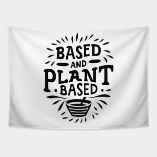 Based and Plant Based Tapestry