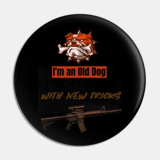 I'm an old dog with new tricks Pin