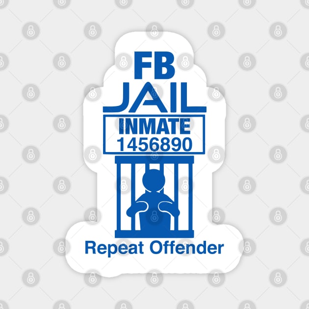 FB Jail Inmate Repeat Offender Magnet by nikolay