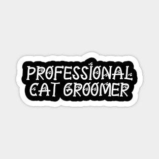 Professional Cat Groomer Magnet