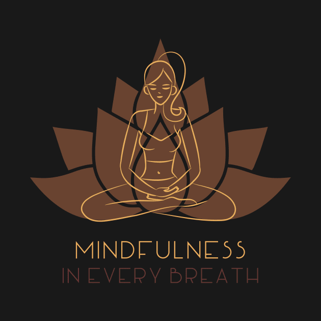 Mindfulness In Every Breath by Sourcesinc.