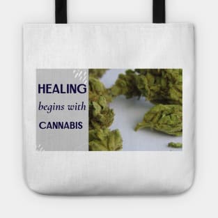 healing begins with cannabis Tote