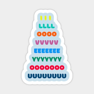 I LOVE YOU in colorful letters Magnet