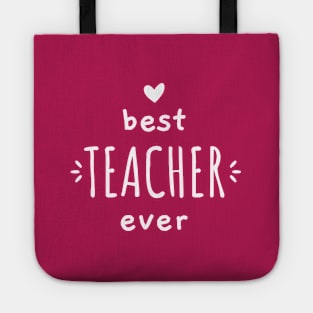 Best Teacher Ever Tote