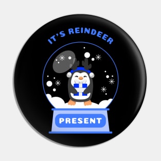 It Is Reindeer Present Penguin (Blue) Pin