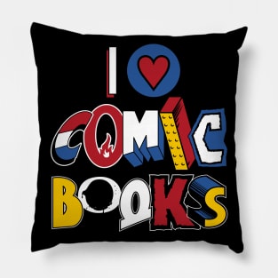 I Love Comic Books - Vintage comic book logos - funny quote Pillow