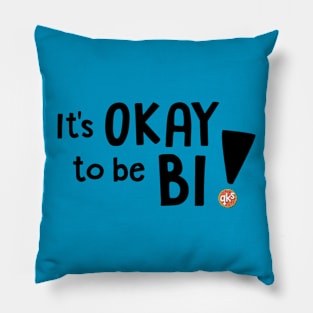 It's OKAY to be BI! Pillow