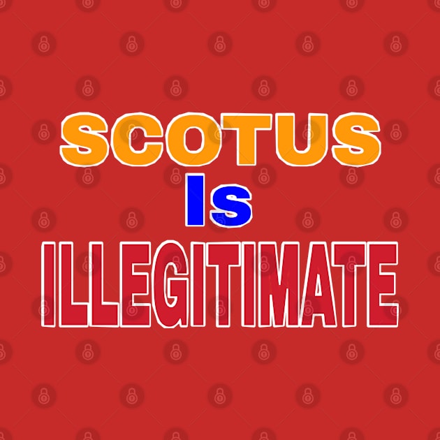 SCOTUS IS ILLEGITIMATE - Back by SubversiveWare