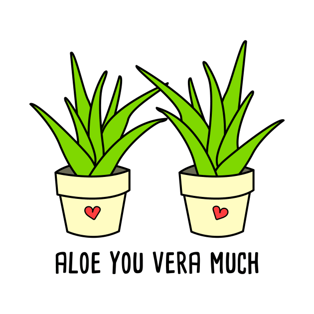 Aloe You Vera Much Spanglish Pun by Soncamrisas