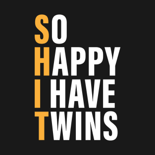 So Happy I Have Twins T-Shirt