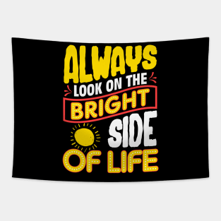 Funny Always Look On The Bright Side Of Life Tapestry