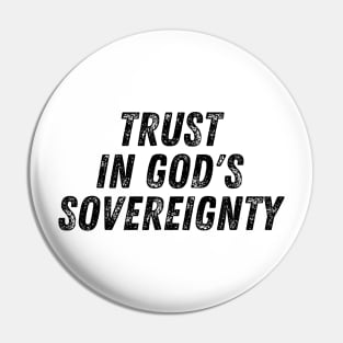 Trust In God's Sovereignty Christian Quote Pin