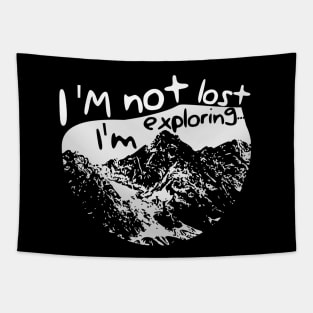 I'm not lost I'm exploring -Hiking design Tapestry