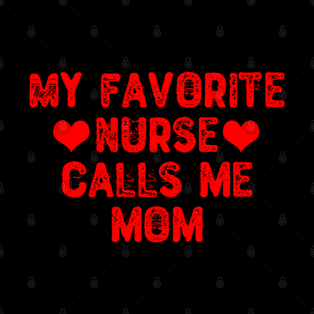 My Favorite Nurse Calls Me Mom by Yyoussef101