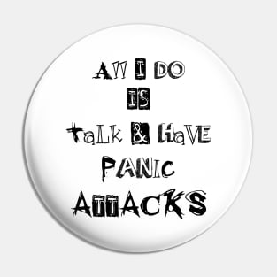 ll I do is talk and have panic attacks - funny introverts quotes Pin