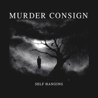 Murder Consign Self Hanging T-Shirt