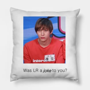 "Was LR a joke to you?" | VIXX Pillow