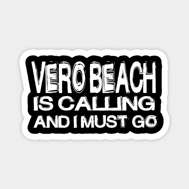 VERO BEACH Magnet by Gigart