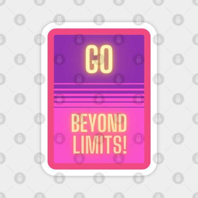 Go Beyond Limits! Magnet by baseCompass