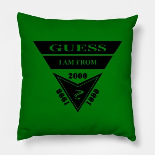 GUESS, I AM FROM? SAMER BRASIL 1998 1999 2000 Pillow