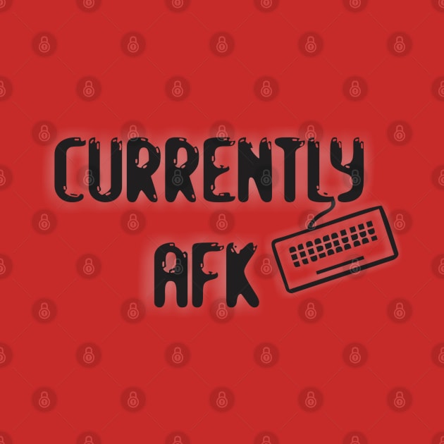 Currently AFK by BSquared