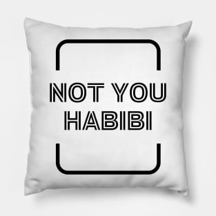 Not you habibi Arabic text black funny quote  Vintage Summer Pillow