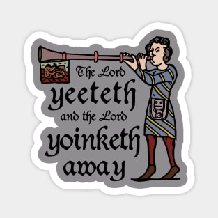 The Lord Yeeteth Magnet