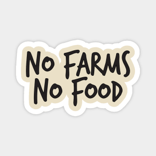 No Farms No Food Magnet