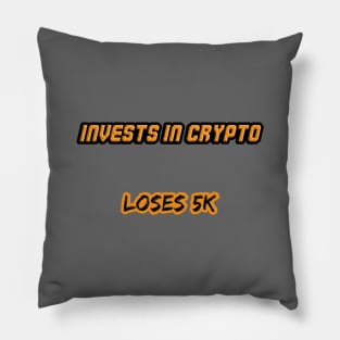 Invents in crypto, loses 5k Pillow