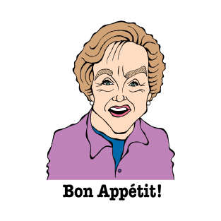 Julia Child Bon Appétit Television French Chef T-Shirt