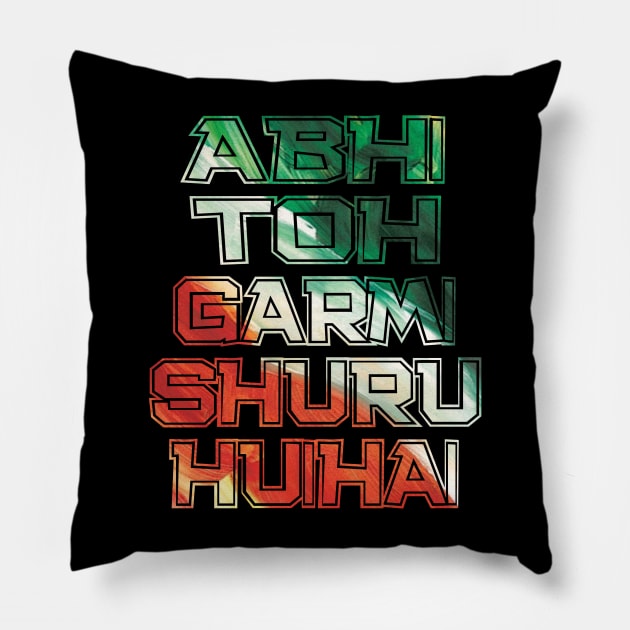 Abhi Toh Garmi Shuru hui hai Pillow by SAN ART STUDIO 