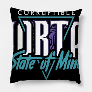 Corruptible Mortal State of Mind Pillow