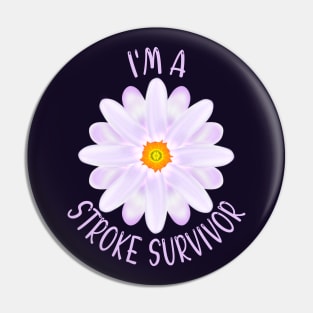 I'm A Stroke Survivor Pin