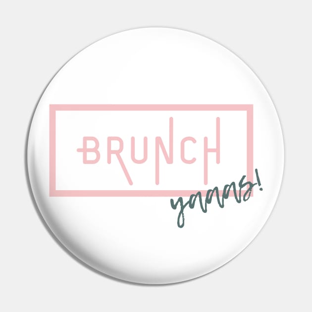 Brunch Yaaas! Pin by Three Little Birds