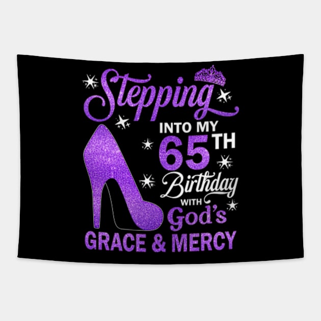 Stepping Into My 65th Birthday With God's Grace & Mercy Bday Tapestry by MaxACarter