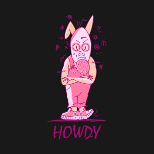 Howdy. T-Shirt