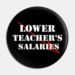 lower teacher's salaries Pin