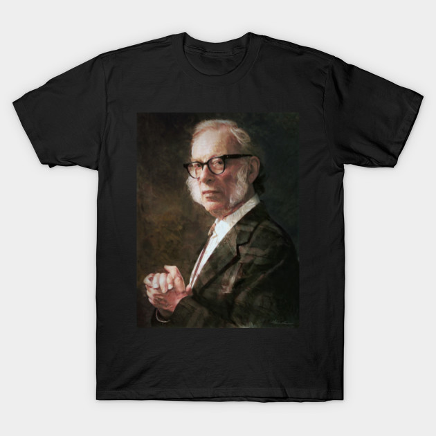 Isaac Asimov Portrait Painting Isaac Asimov T Shirt Teepublic